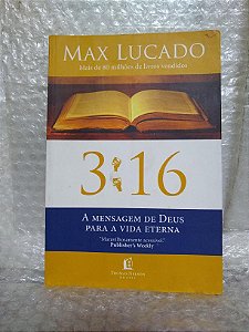 3:16: A Mensagem de Deus para a Vida Eterna - Max Lucado