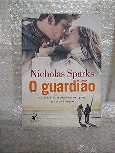 O Guardião - Nicholas Sparks