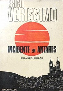 Incidente em Antares - Erico Verissimo - Globo - 3ed.
