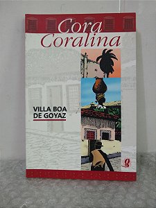 Villa Boa de Goyaz - Cora Coralina
