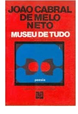 Museu de Tudo - João Cabral de Melo