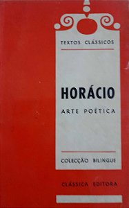 Arte poética - Horácio - Bilíngue - Clássica editora _ Portugal