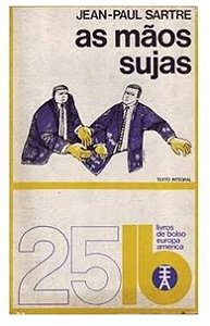 As Mãos Sujas - Jean-Paul Sartre