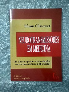 Neurotransmissores em Medicina - Efrain Olszewer