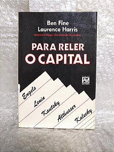 Para Reler o Capital - Ben Fine e Laurence Harris