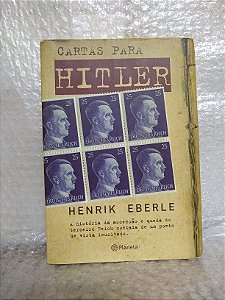 Cartas Para Hitler - Henrik Eberle