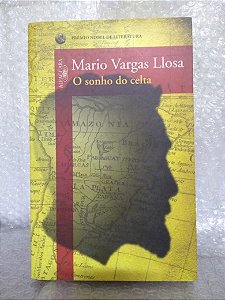O Sonho do Celta - Mario Vargas Llosa