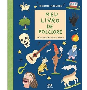 Meu Livro de Folclore - Ricardo Azevedo