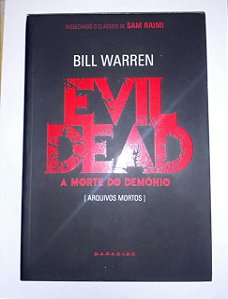 Evil Dead - Bill Warren - A morte do demônio - Darkside