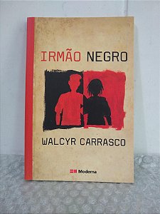 Irmão Negro - Walcyr Carrasco