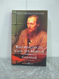 Recordações da Casa dos Mortos - Dostoiévski (marca)
