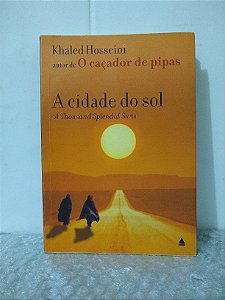A Cidade do Sol - Khaled Hosseini