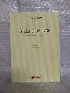 Andar Entre Livros - Teresa Colomer