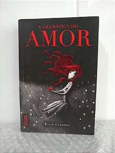 A Gramática do Amor - Rocío Carmona