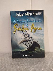 As Aventuras Extraordinárias de Gordon Pym - Edgar Allan Poe