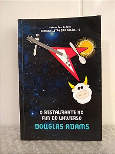 O Restaurante no Fim do Universo - Douglas Adams