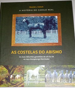 As costelas do abismo - Ricardo L. Casiuch - A história do cavalo real