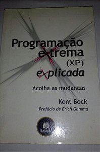 Programação extrema explicada - kent beck