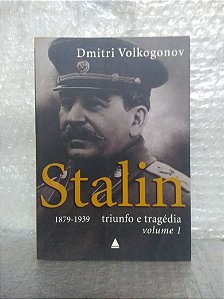 Stalin Volume 1 - Dmitri Volkogonov