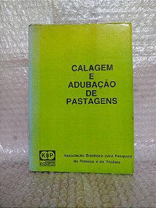 Calagem e Adubação de Pastagens - Herbert Barbosa e outros