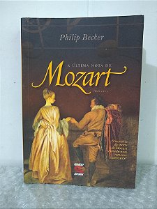 A Última Nota de Mozart - Philip Becker