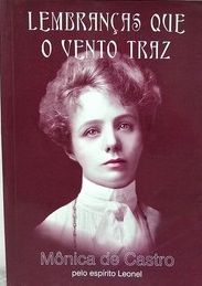 Lembranças que o Vento Traz - Mônica de Castro