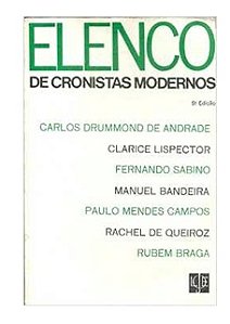 Elenco de Cronistas Modernos - Carlos Drummond e outros