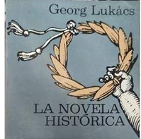 La Novela Historica - Georg Lukacs (Em espanhol)