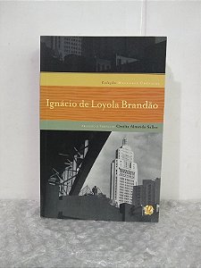 Melhores Crônicas: Ignácio de Loyola Brandão - Cecilia Almeida Salles (seleção)