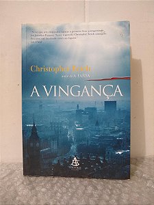 A Vingança - Christopher Reich