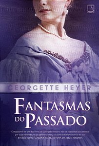 Fantasmas do passado - Georgette Heyer