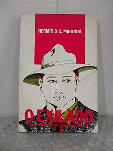 O Exilado - Hermínio C. Miranda