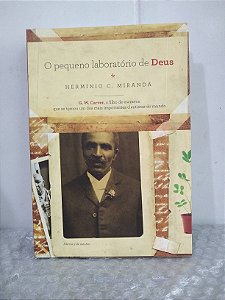 O Pequeno Laboratório de Deus - Hermínio C. Miranda