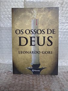 Os Ossos de Deus - Leonardo Gori