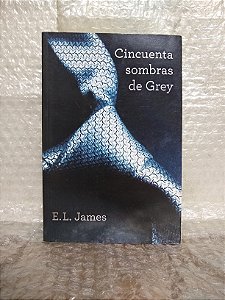 Cincuenta Sombras de Grey - E. L. James