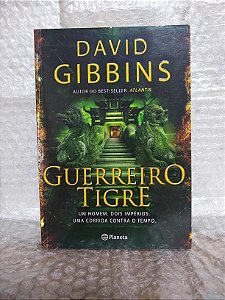 Guerreiro Tigre - David Gibbins