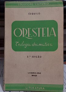 Oresteia - Trilogia dramática - Ésquilo - Ed. Braga  (Livro ainda precisa ser cortado na parte superior)