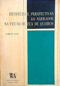 Estatuto e Perspectivas do Narrador Em Eça de Queirós - Carlos Reis (marcas)