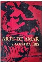 Arte de Amar e Contra Íbis - Ovídio