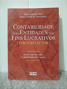 Contabilidade Para Entidades sem Fins Lucrativos - Paulo Arnaldo Olak e Diogo Toledo do Nascimento