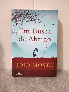 Em Busca de Abrigo - Jojo Moyes