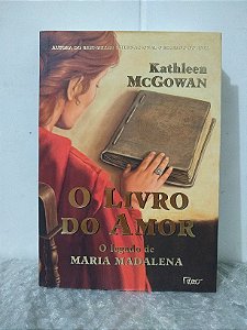 O Livro do Amor - Kathleen McGowan