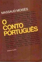 O Conto Português - Massaud Moisés
