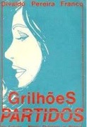 Grilhões Partidos -  Divaldo Peereira Franco (marcas)