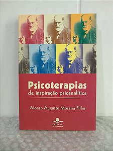 Psicoterapias de Inspiração Psicanalítica - Alonso Augusto Moreira Filho