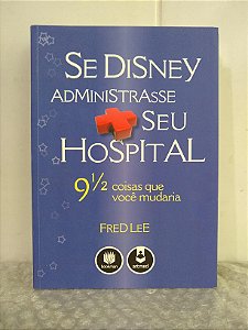 Se Disney Administrasse seu Hospital - Fred Lee (marca)