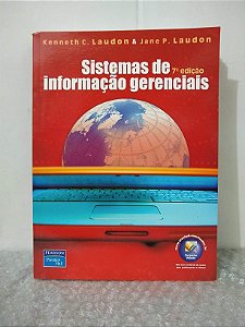 Sistemas de Informação Gerenciais - Kenneth C. Laudon & Jane P. Laudon