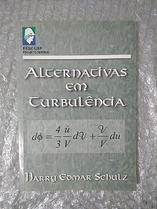 Alternativas em Turbulência - Harry Edmar Schulz