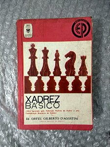 Livro- Xadrez Básico- Dr. Orfeu G. D'A. - Editora Ediouro 