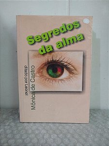Segredos da Alma - Mônica de Castro (marcas)